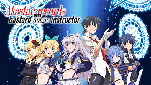 Akashic Record of Bastard Magic Instructor