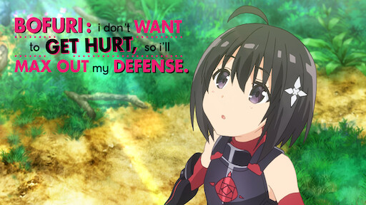 BOFURI: I Don't Want to Get Hurt, so I'll Max Out My Defense.