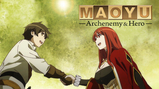 Maoyu: Archenemy & Hero