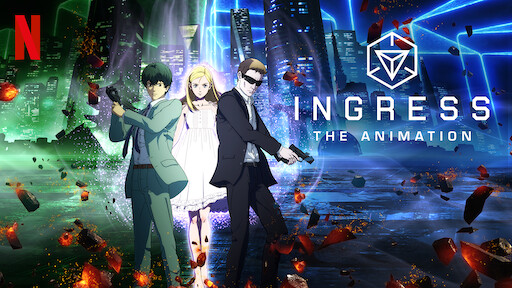 Ingress: The Animation