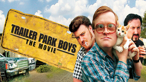 Trailer Park Boys: The Movie