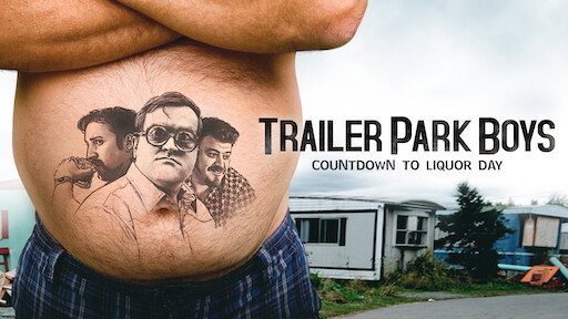 Trailer Park Boys: Countdown to Liquor Day